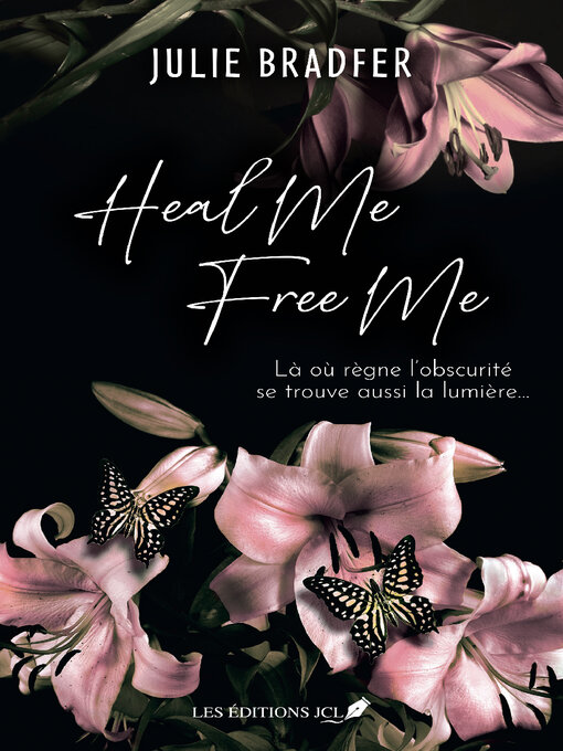 Title details for Heal Me Free Me by Julie Bradfer - Available
